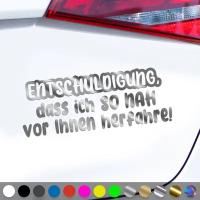 Produktbild von PantherPixel Entschuldigung Aufkleber Vor Ihnen Herfahrre So Nah Sticker Auto Geschenkidee Farbe Chrom-Silber