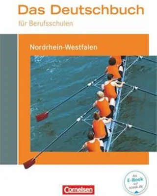 Produktbild von Das Deutschbuch für Berufsschulen. Schülerbuch Nordrhein-Westfalen