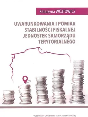 Produktbild von Uwarunkowania i pomiar stabilności fiskalnej jednostek samorządu terytorialnego