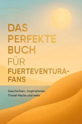 Produktbild von Das perfekte Buch für Fuerteventura-Fans