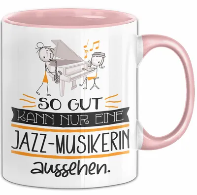 Produktbild von Jazz-Musikerin Geschenk Tasse So Gut Kann Nur Eine Jazz-Musikerin Aussehen Geschenkidee Geburtstag Weihnachten Lustig (Rosa)