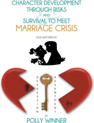Produktbild von Character Development  Through Risks & Survival To Meet Marriage Crisis