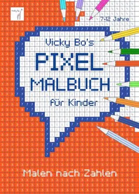 Produktbild von PIXEL-Malbuch für Kinder. Malen nach Zahlen. 7-12 Jahre