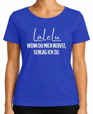 Obrázek produktu pro Lalelu Když mě naštveš, tak tě praštím Vtipné sarkastické dámské tričko, modrá, S