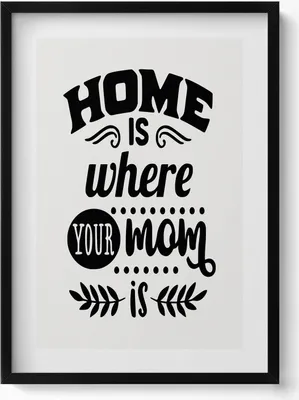 Produktbild von Zuhause ist, wo deine Mutter ist - Familienspruch– Wandbild mit Rahmen – Gerahmtes Bild  – Wanddekoration – 50x70 cm –  Schwarz Rahmen