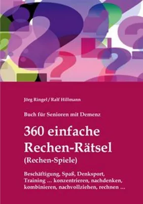 Produktbild von Buch für Senioren mit Demenz - 360 einfache Rechen-Rätsel / Rechen-Spiele: Beschäftigung, Spaß, Denksport, Training