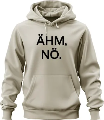 Zdjęcie produktu dla ÄHM NÖ Sarcastic Funny Saying Statement Humorous Gift Uni Bluza z kapturem, Nature, M