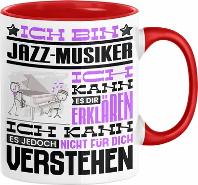 Produktbild von Jazz-Musiker Geschenk Tasse Lustige Geschenkdiee für einen Jazz-Musiker Geburtstag Ich Bin Jazz-Musiker Ich Kann Es Dir Erklären Aber Nicht Für Dich Verstehen (Rot)