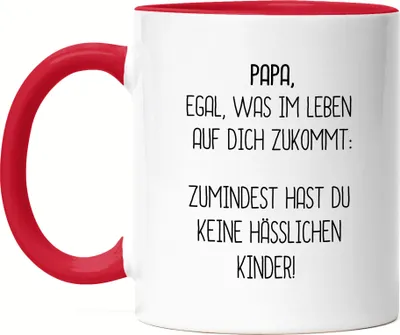 Produktbild von Tasse Rot Papa Wenigstens Keine Hässliche Kinder Lustig Vatertag Geschenkidee Bester Papa Dadv