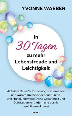 Produktbild von In 30 Tagen zu mehr Lebensfreude und Leichtigkeit
