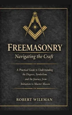 Produktbild von Freemasonry Navigating the Craft Beyond Initiation