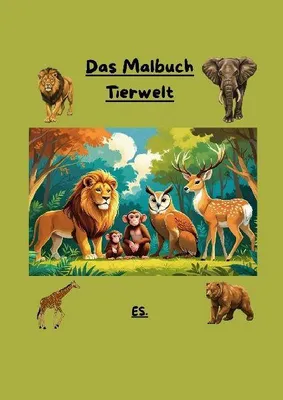 Produktbild von Das Malbuch die Tierwelt für Kinder und Erwachsene