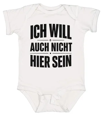 Productafbeelding van Ik wil hier ook niet zijn. Grappige spreuk. Kledingstuk voor baby's. T-shirt. Wit. Maat 6/12 maanden