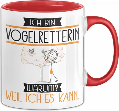 Produktbild von Vogelretterin Tasse Geschenk Ich Bin Vogelretterin Warum Weil Ich Es Kann Geschenkidee Geburtstag (Rot)