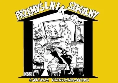 Obrázek produktu pro Przemyślnik szkolny - Łukasz Hanczakowski