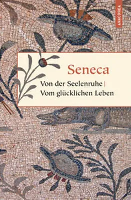 Obrázek produktu pro Von der Seelenruhe. Vom glücklichen Leben