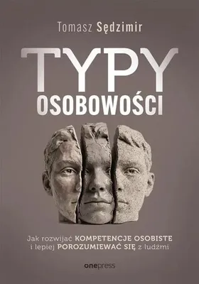 Image de Typy osobowości. Jak rozwijać kompetencje... - Tomasz Sędzimir