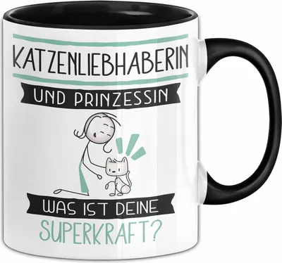 Produktbild von Katzenliebhaberin Und Prinzessin Tasse Geschenk Für Eine Katzenliebhaberin Geburtstag Was Ist Deine Superkraft (Schwarz)