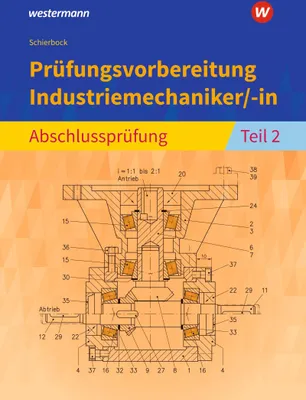 Produktbild von Prüfungsvorbereitung Industriemechaniker/-in. Abschlussprüfung Teil 2