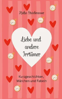 Produktbild von Liebe und andere Irrtümer