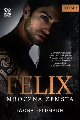 Immagine prodotto di Felix. Mroczna zemsta - Iwona Feldmann