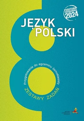 Produktbild von Język polski przygotowanie do egzaminu ósmoklasisty zestawy zadań podstawa programowa 2024