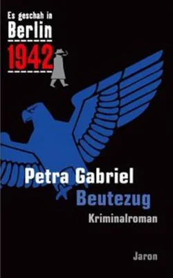 Produktbild von Es geschah in Berlin 1942 Beutezug
