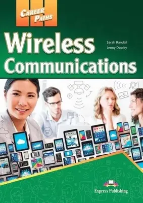 Obrázek produktu pro Career Paths: Wireless Communications SB+ DigiBook - Sarah Randall, Jenny Dooley