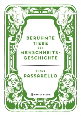 Imagen del producto de Passarello, E: Berühmte Tiere der Menschheitsgeschichte