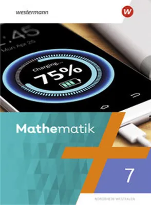 Image de Mathematik 7. Schulbuch. NRW Nordrhein-Westfalen