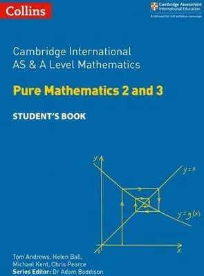 Image de Cambridge International AS & A Level Mathematics Pure Mathematics 2 and 3 Student's Book
