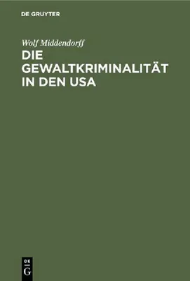 Produktbild von Die Gewaltkriminalität in den USA