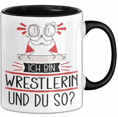 Produktbild von Wrestlerin Tasse Geschenk Ich Bin Wrestlerin Und Du So Geschenkidee Lustiger Spruch Becher (Schwarz)