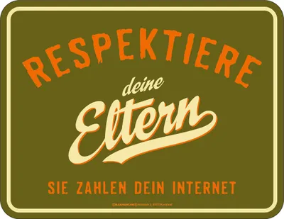 Produktbild von Respektiere deine Eltern - Fun-Schilder - Blechschild
