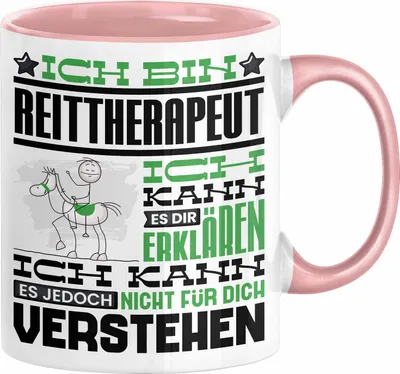 Produktbild von Reittherapeut Geschenk Kaffee-Tasse Geschenkidee für Reittherapeut Ich Bin Reittherapeut Ich Kann Es Dir Erklären Jedoch Nicht Für Dich Verstehen Spruch Lustig (Rosa)