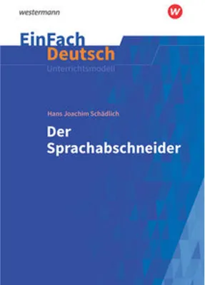 Produktbild von Der Sprachabschneider. EinFach Deutsch Unterrichtsmodelle