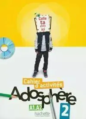 Image de Adosphere 2 - Cahier d'activites - A1-A2
