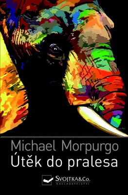Zdjęcie produktu dla Útěk do pralesa (Morpurgo Michael)