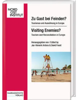 Image de Zu Gast bei Feinden? Tourismus und Aussöhnung in Europa