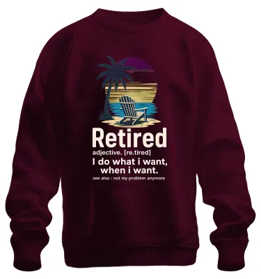 Produktbild von Retired I do what I want Rente Ruhestand Statement Sarkasmus Sweatshirt Pullover, Burgundy, 3XL
