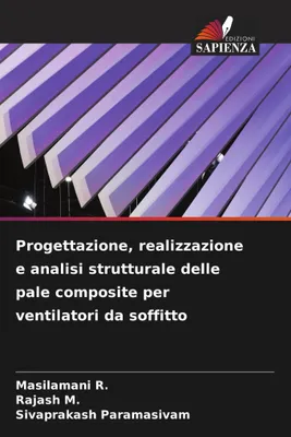 Produktbild von Entwurf, Herstellung und strukturelle Analyse von Verbundmaterial-Flügeln für Deckenventilatoren