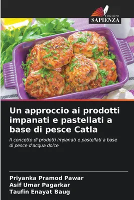 Produktbild von Un approccio ai prodotti impanati e pastellati a base di pesce Catla