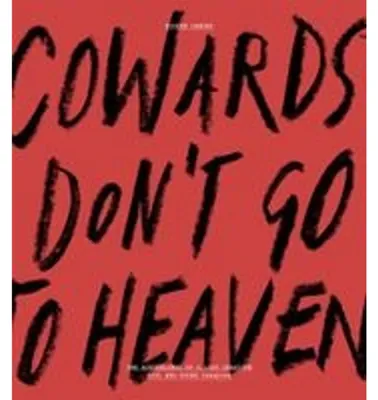 Produktbild von Cowards Don't Go To Heaven