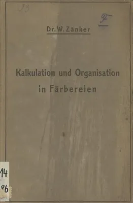 Image de Die Kalkulation und Organisation in Färbereien und verwandten Betrieben