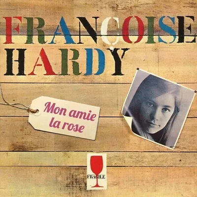Image de Françoise Hardy - Mon Amie La Rose (Reissue) (2 LP)