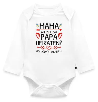 Produktbild von Spreadshirt Mama Willst Du Papa Heiraten? Heiratsantrag Tages Baby Body Langarm, 56 (0-2 M.), Weiß
