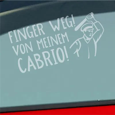 Produktbild von Auto Aufkleber Finger weg! von meinem Cabrio! Car 19,5x10 cm Milchglas Sticker Heckscheibenaufkleber