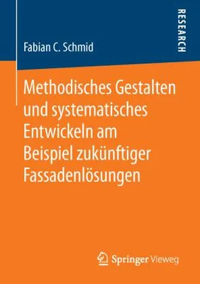Obrázok produktu pre Methodisches Gestalten und systematisches Entwickeln am Beispiel zukünftiger Fassadenlösungen