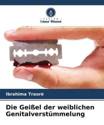 Produktbild von Die Geißel der weiblichen Genitalverstümmelung