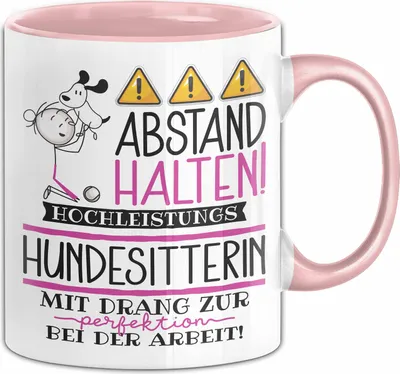 Produktbild von Hundesitterin Tasse Geschenk Lustig Abstand Halten Hochleistungs-Hundesitterin Mit Drang Zur Perfektion Bei Der Arbeit (Rosa)